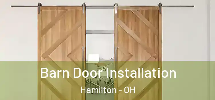 Barn Door Installation Hamilton - OH