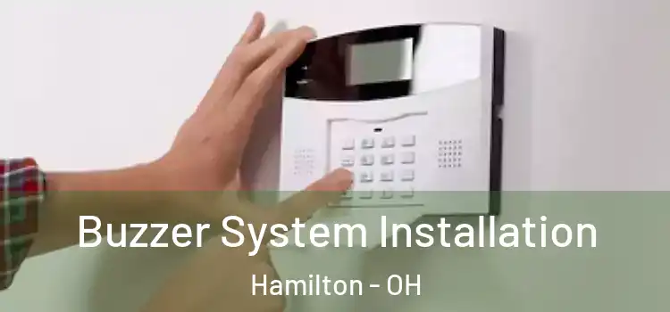Buzzer System Installation Hamilton - OH