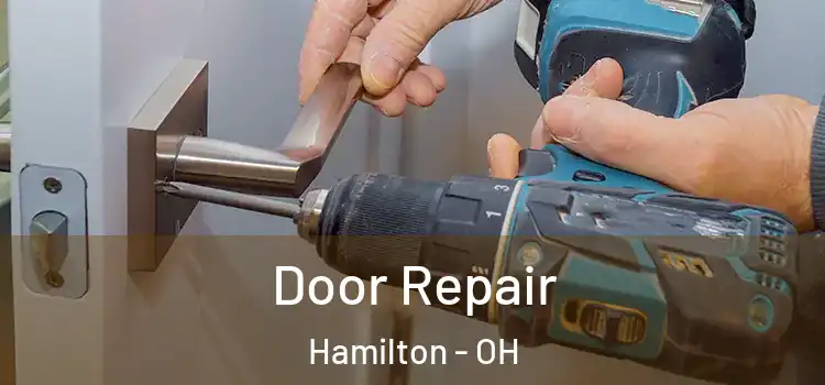 Door Repair Hamilton - OH