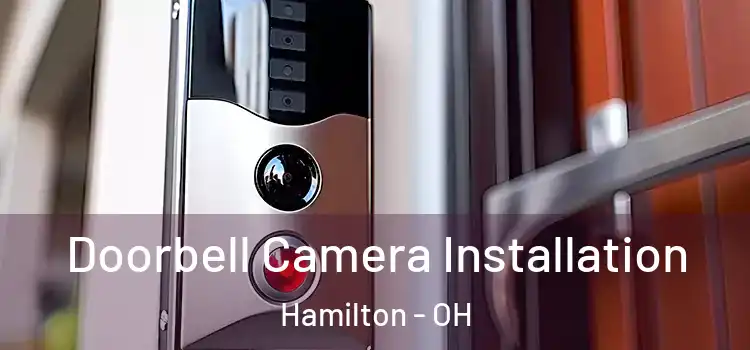  Doorbell Camera Installation Hamilton - OH