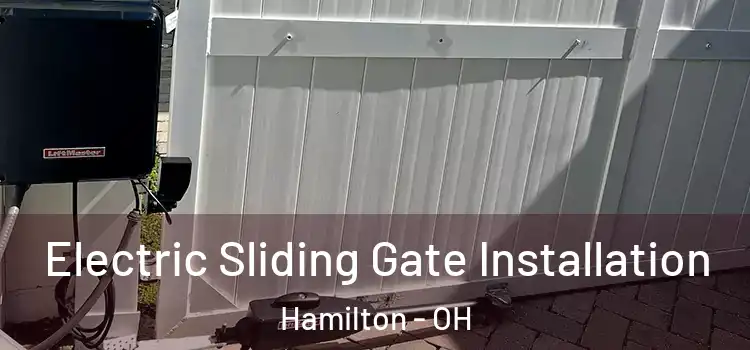 Electric Sliding Gate Installation Hamilton - OH