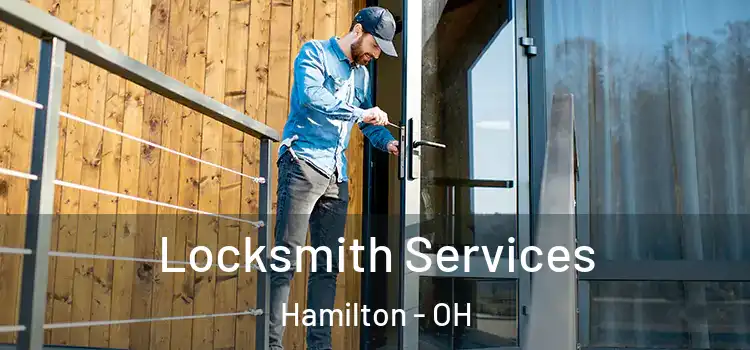 Locksmith Services Hamilton - OH