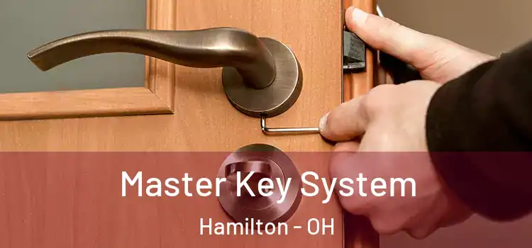 Master Key System Hamilton - OH