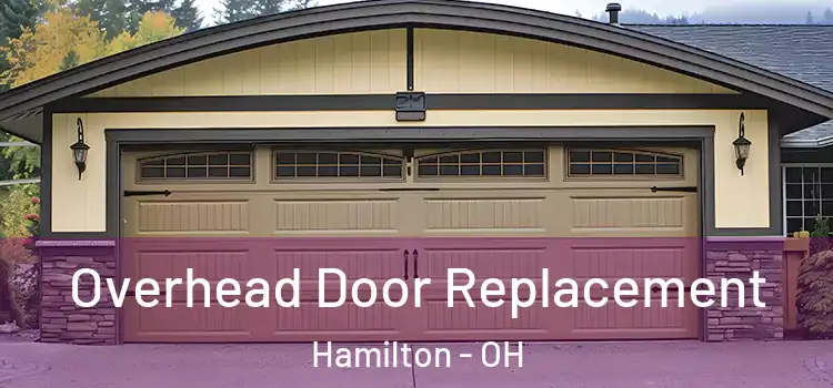  Overhead Door Replacement Hamilton - OH