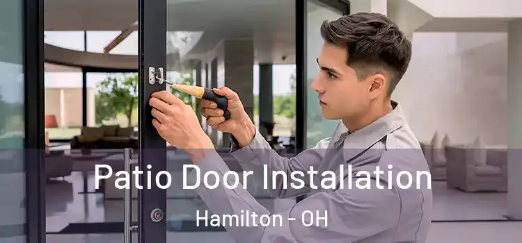 Patio Door Installation Hamilton - OH