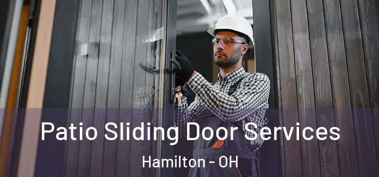 Patio Sliding Door Services Hamilton - OH