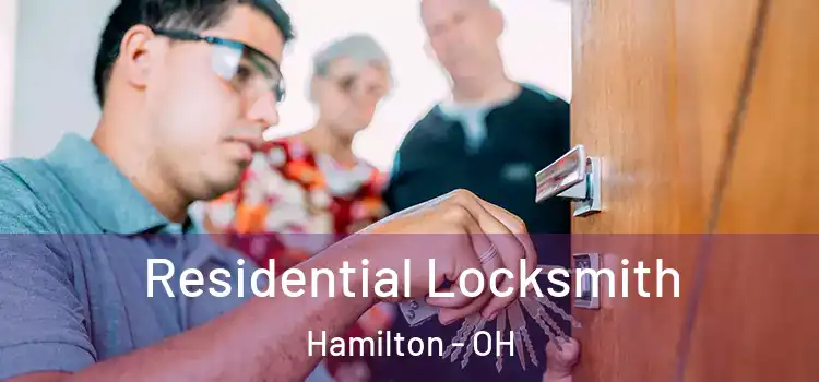 Residential Locksmith Hamilton - OH