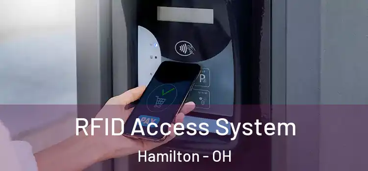 RFID Access System Hamilton - OH
