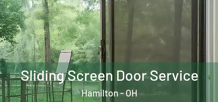 Sliding Screen Door Service Hamilton - OH