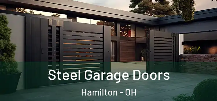 Steel Garage Doors Hamilton - OH