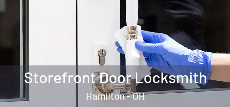 Storefront Door Locksmith Hamilton - OH