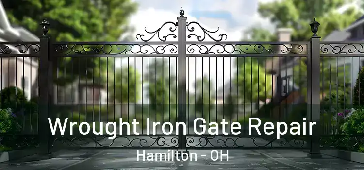 Wrought Iron Gate Repair Hamilton - OH